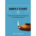 thumbnail image 1 of Simply Start: A Simple Plan for Beginning and Deepening Your Relationship with God, 1 of 1