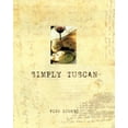 thumbnail image 1 of Pre-Owned Simply Tuscan: Recipes for a Well-Lived Life (Hardcover) 0385492901 9780385492904, 1 of 1