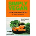 thumbnail image 1 of Pre-Owned Simply Vegan: Quick Vegetarian Meals (Paperback) 0931411157 9780931411151, 1 of 1