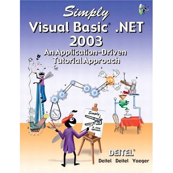 Pre-Owned Simply Visual Basic. NET 2003 : An Application-Driven Tutorial Approach 9780131426405 Used
