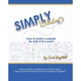 thumbnail image 1 of Google Books Simply Websites: How to build a website for only $12 a year using free online products, including Google(TM) products., (Paperback), 1 of 1