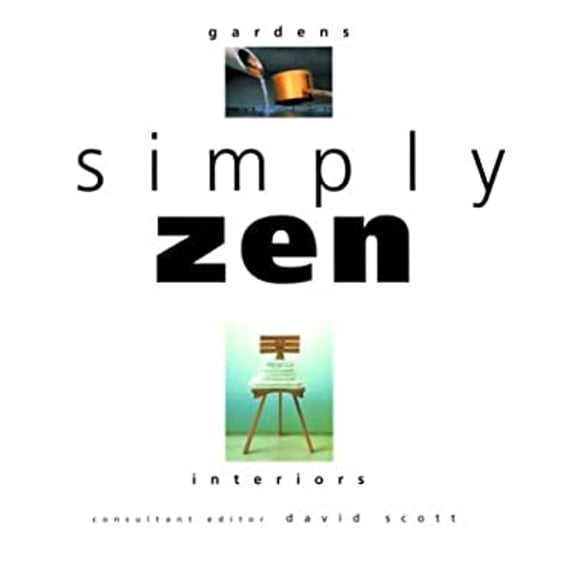 Pre-Owned Simply Zen: Interiors and Gardens (Paperback) 1579590853 9781579590857