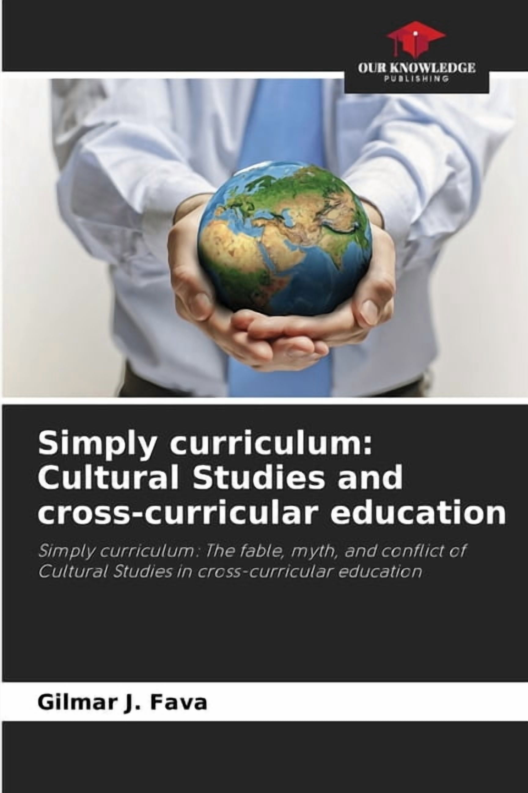 Simply curriculum: Cultural Studies and cross-curricular education, (Paperback)