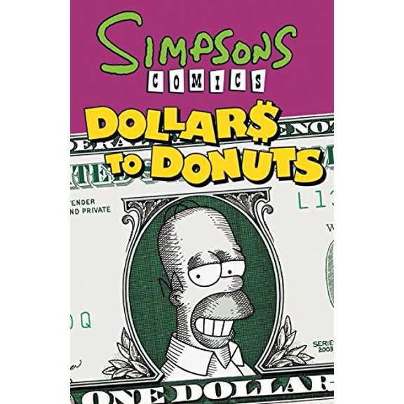 Pre-Owned Simpsons Comics Dollars to Donuts (Paperback) 0061436976 9780061436970