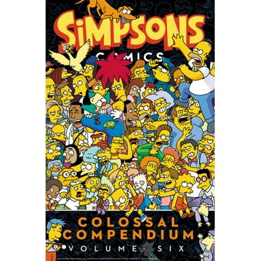 Simpsons Comics Simpsons Comics Colossal Compendium Volume 6, (Paperback)