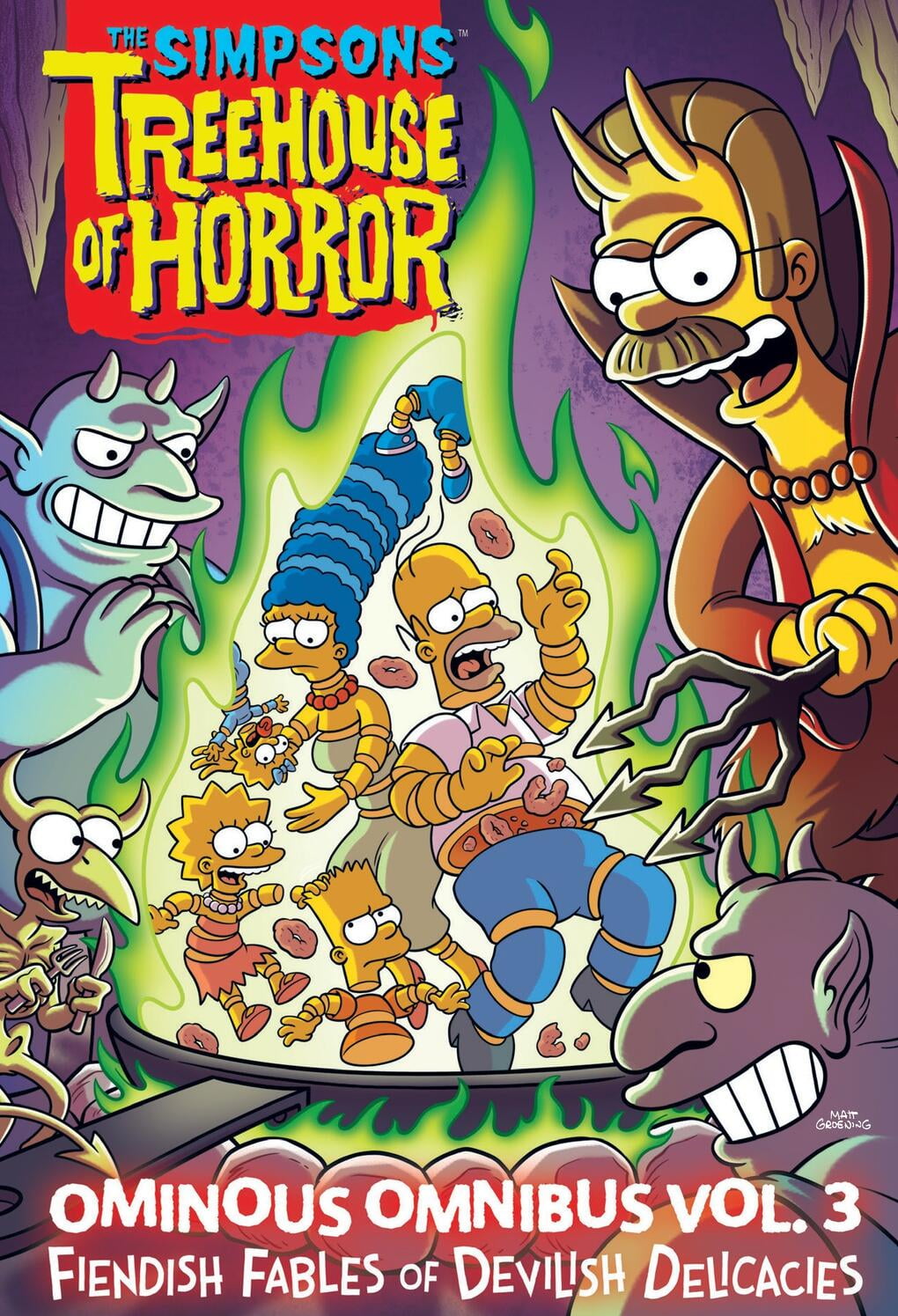 The Simpsons Treehouse of Horror: The Simpsons Treehouse of Horror Ominous Omnibus Vol. 3 : Fiendish Fables of Devilish Delicacies (Series #3) (Hardcover)