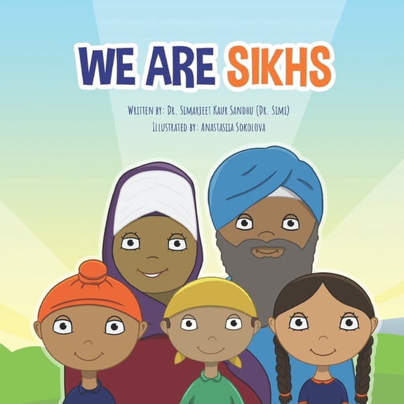 Simran and Sehaj: We Are Sikhs (Paperback)