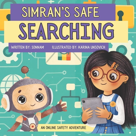 Simran's Safe Searching: An Online Safety Adventure, (Paperback)