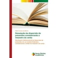 thumbnail image 1 of Simulação da dispersão de poluentes considerando o meandro do vento (Paperback), 1 of 1