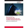thumbnail image 1 of Simulación del comportamiento de una Turbina Vertical Savonius (Paperback), 1 of 1