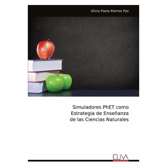 Simuladores PhET como Estrategia de Enseanza de las Ciencias Naturales, (Paperback)