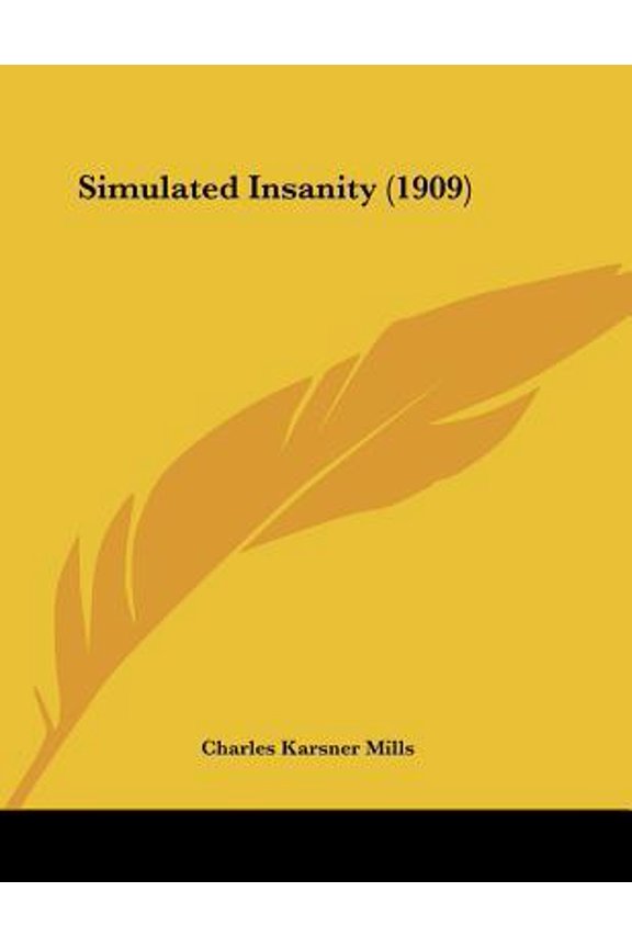 Simulated Insanity (1909) Paperback