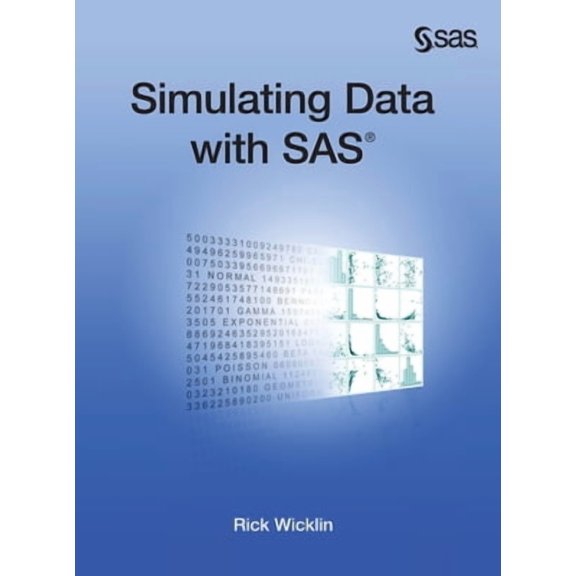 Simulating Data with SAS (Hardcover edition) -- Rick Wicklin