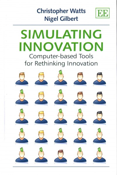 Simulating Innovation: Computer-based Tools for Rethinking Innovation ...