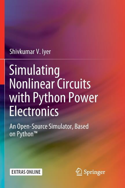 Simulating Nonlinear Circuits with Python Power Electronics: An Open ...