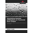 thumbnail image 1 of Simulating Rainfall Infiltration on Fractured Rock Slopes, (Paperback), 1 of 1