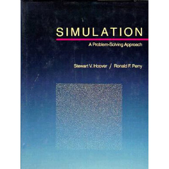 Pre-Owned Simulation: A Problem Solving Approach (Paperback) 0201168804 9780201168808
