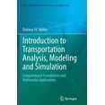 thumbnail image 1 of Simulation Foundations, Methods and Appl Introduction to Transportation Analysis, Modeling and Simulation: Computational Foundations and Multimodal Applications, (Paperback), 1 of 1