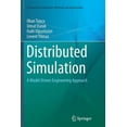 thumbnail image 1 of Simulation Foundations, Methods and Appl Distributed Simulation: A Model Driven Engineering Approach, (Paperback), 1 of 1