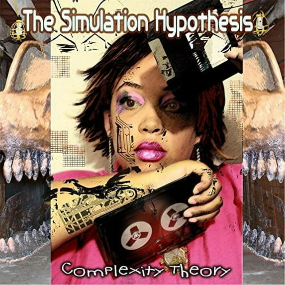 Simulation Hypothesis - Complexity Theory - Music & Performance - CD