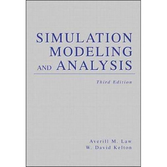 Pre-Owned Simulation Modeling and Analysis (Hardcover) by Averill Law, David M Kelton, W David Kelton