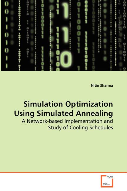 Simulation Optimization Using Simulated Annealing - A Network-based ...
