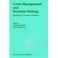 thumbnail image 1 of Simulation Oriented Scenarios Crisis Management and Decision Making: Simulation Oriented Scenarios, (Hardcover), 1 of 1