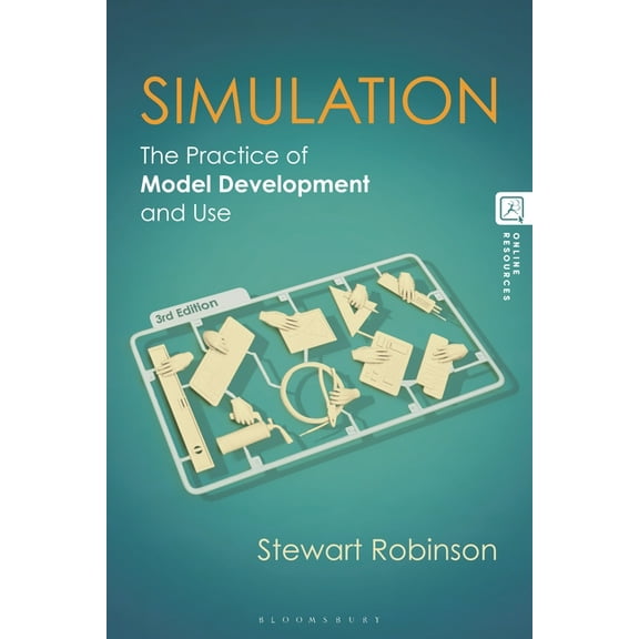 Simulation: The Practice of Model Development and Use, (Paperback)