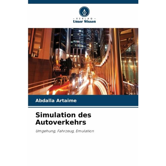 Simulation des Autoverkehrs, (Paperback)
