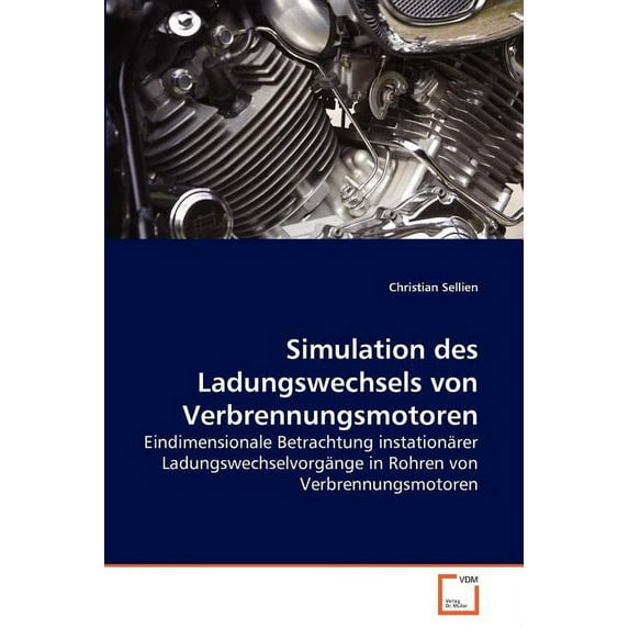 Simulation des Ladungswechsels von Verbrennungsmotoren (Paperback)