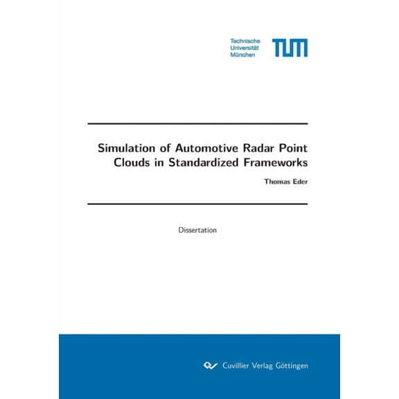 Simulation of Automotive Radar Point Clouds in Standardized Frameworks (Paperback)