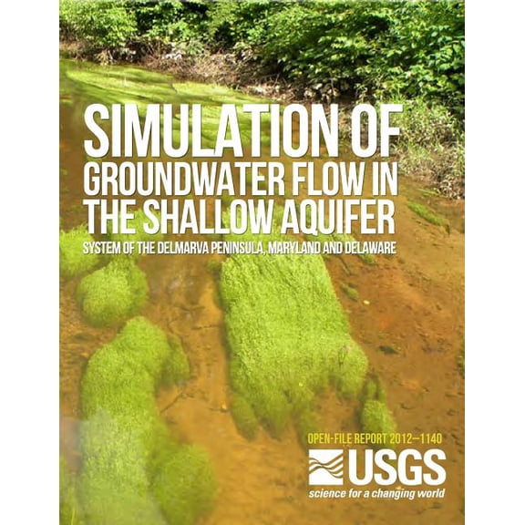 Simulation of Groundwater Flow in the Shallow Aquifer System of the Delmarva Peninsula, Maryland and Delaware