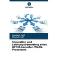 thumbnail image 1 of Simulation und Leistungsbewertung eines OFDM-basierten WLAN-Prozessors (Paperback), 1 of 1
