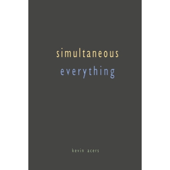 Simultaneous Everything, (Paperback)