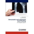 thumbnail image 1 of Simvastatin and segmental bone healing (Paperback), 1 of 1