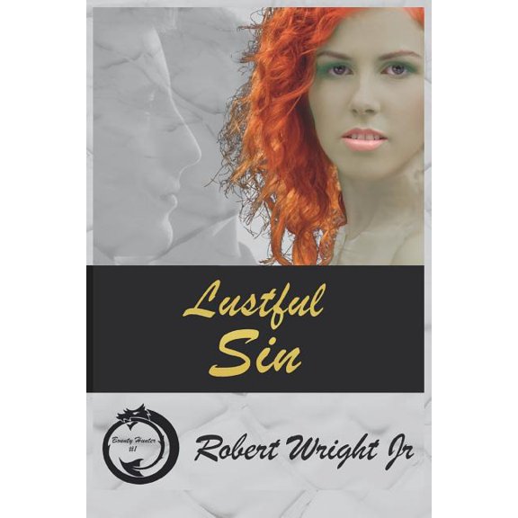 Sin - Bounty Hunter Lustful Sin, Book 1, (Paperback)