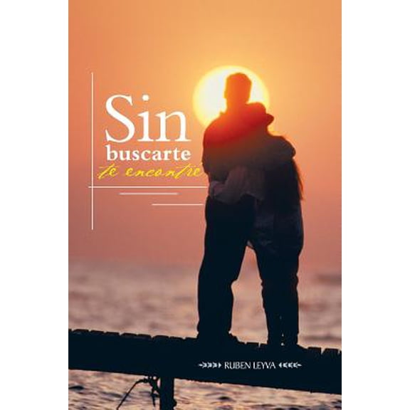 Sin Buscarte Te Encontre (Paperback)