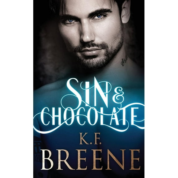 Sin & Chocolate (Paperback) by K F Breene
