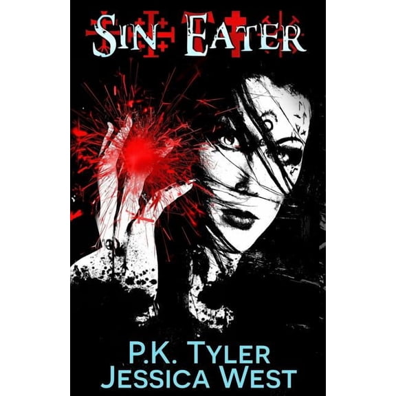 Sin Eater: Sin Eater Season One: The Full Dark Fantasy Serial (Paperback)