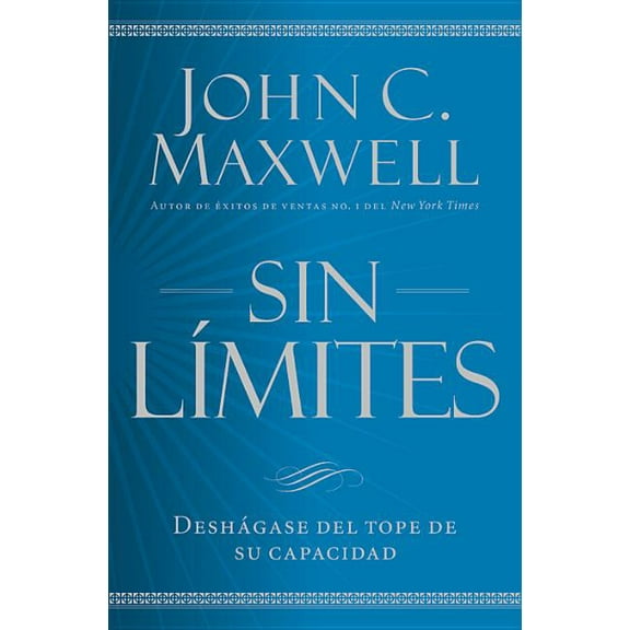 Sin LÃmites: Libere El M¿ximo de Su Capacidad, (Paperback)