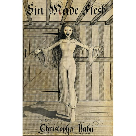 Sin Made Flesh: The Parable of the Vampire, (Paperback)