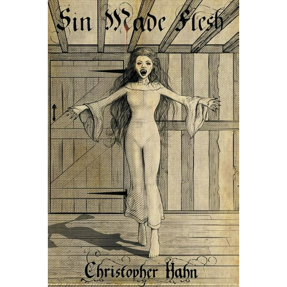 Sin Made Flesh: The Parable of the Vampire, (Paperback)