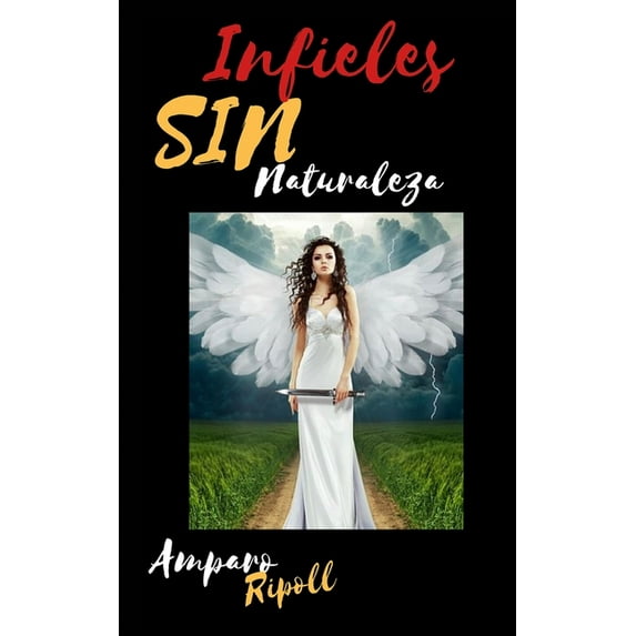 Sin Naturaleza: Infieles Sin Naturaleza (Paperback)