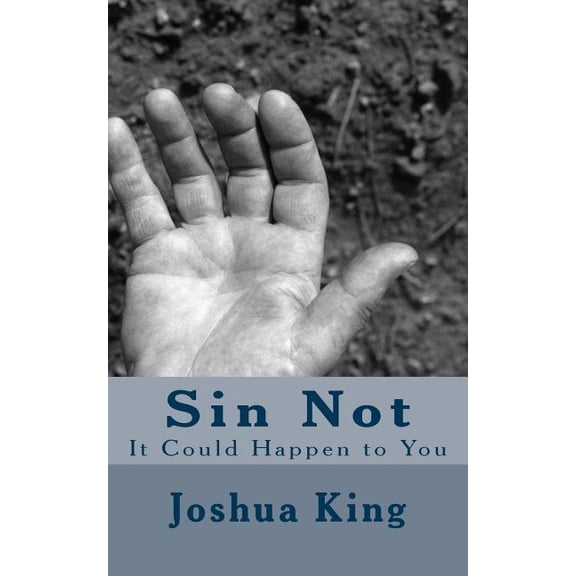 Sin Not: It Could Happen to You