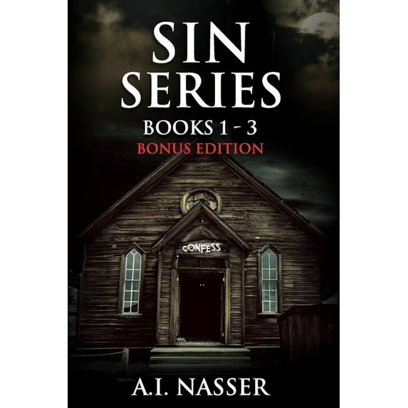 Sin Series Books 1 - 3 Bonus Edition: Scary Horror Story with Supernatural Suspense (Paperback) by Scare Street, Ron Ripley, A I Nasser