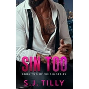 Sin Sin Too Book Two of the Sin Series Paperback