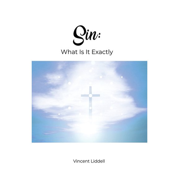 Sin: What Is It Exactly, (Paperback)