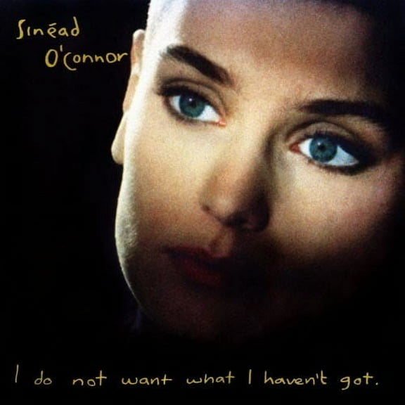 Sinad O'Connor - I Do Not Want What I Haven't Got - Music & Performance - CD