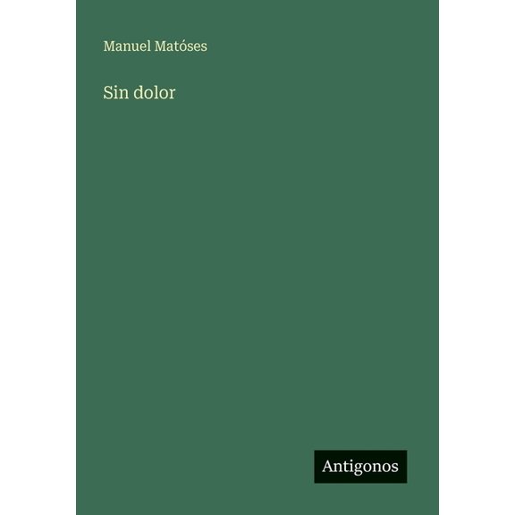 Sin dolor, (Paperback)