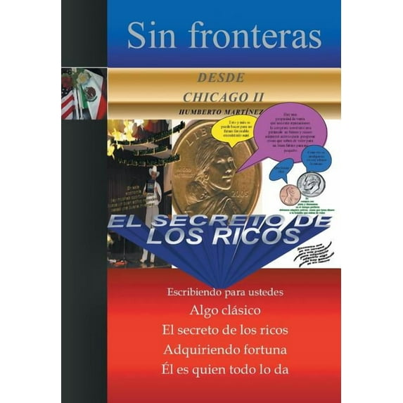 Sin fronteras desde Chicago II - El secreto de los ricos : Algo Clasico